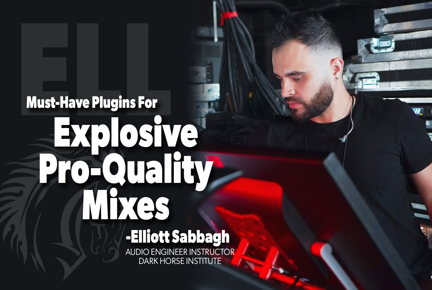 5 must-have mixing plugins used by top engineer Elliott Sabbagh